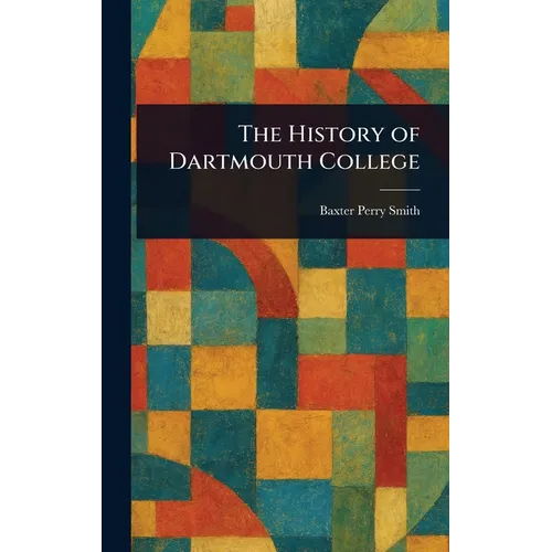 The History of Dartmouth College
