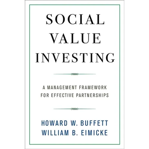 Social Value Investing: A Management Framework for Effective Partnerships