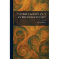The Bible in the Light of Religious Science