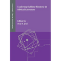 Exploring Sublime Rhetoric in Biblical Literature