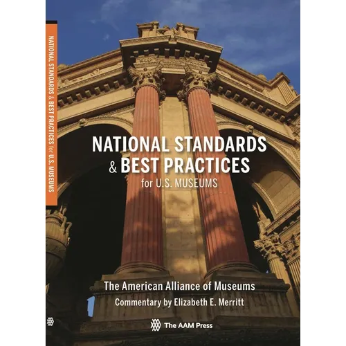 National Standards and Best Practices for U.S. Museums