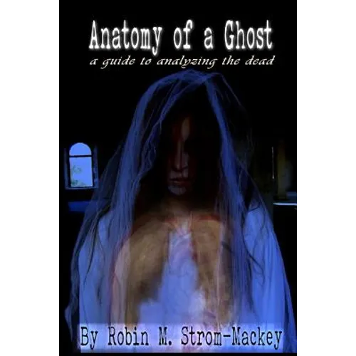 Anatomy of a Ghost