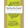 An Eye for Form": Epigraphic Essays in Honor of Frank Moore Cross