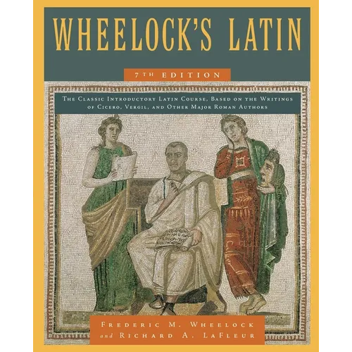 Wheelock's Latin, 7th Edition