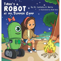 There's a Robot at my Summer Camp