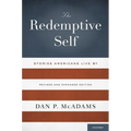 The Redemptive Self: Stories Americans Live by - Revised and Expanded Edition