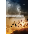 Black Flowers: Poems