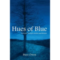 Hues of Blue: A Journey Through Emotion and Thought