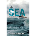 The Sea: My Full Filled Life