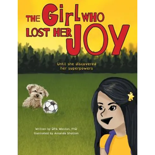 The Girl Who Lost Her Joy: Until she discovered her superpowers