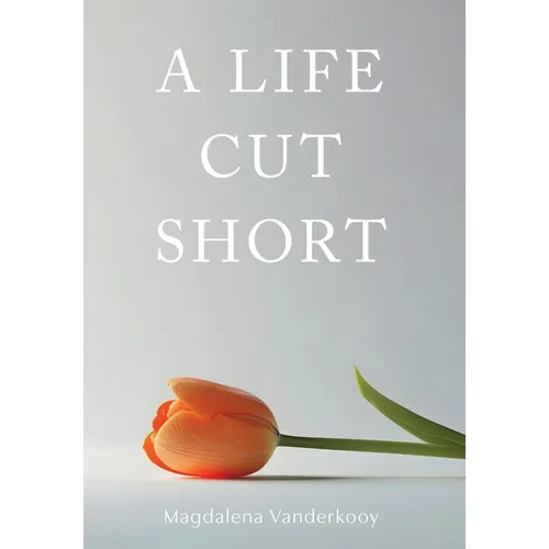 A Life Cut Short