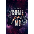 Come for Me