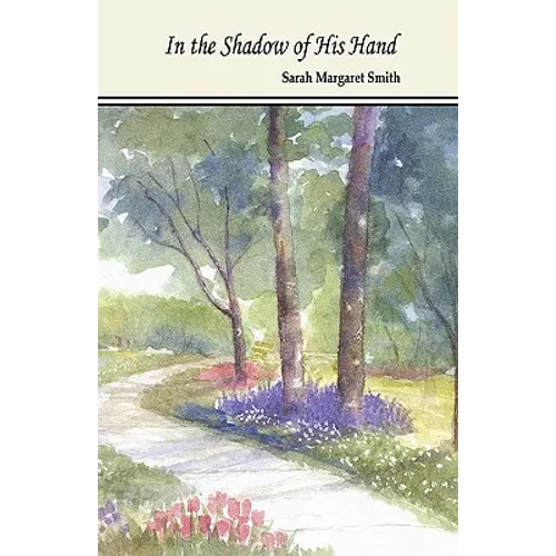 In the Shadow of His Hand