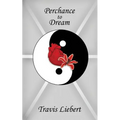 Perchance to Dream