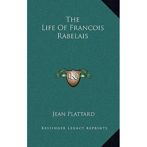The Life Of Francois Rabelais