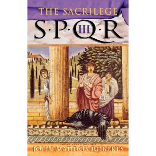 Spqr III: The Sacrilege: A Mystery