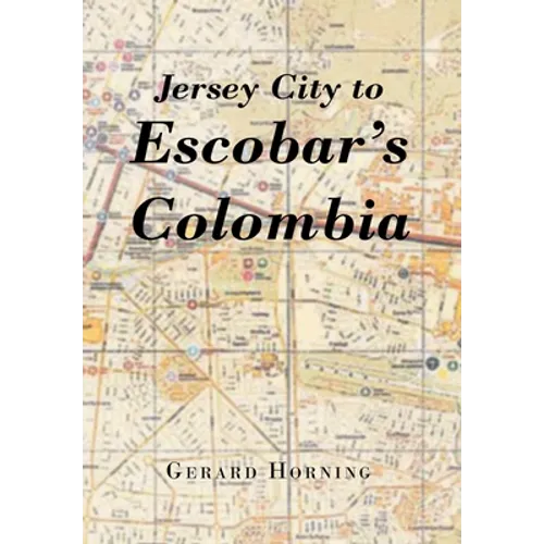 Jersey City to Escobar's Colombia