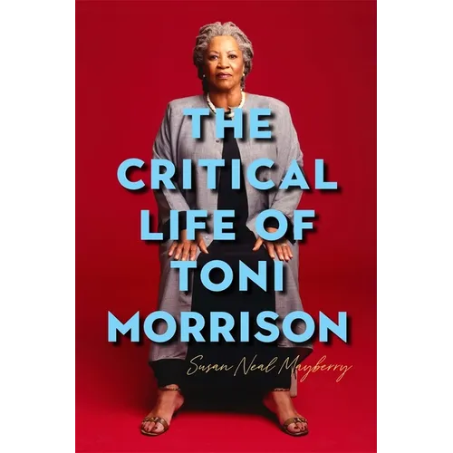 The Critical Life of Toni Morrison