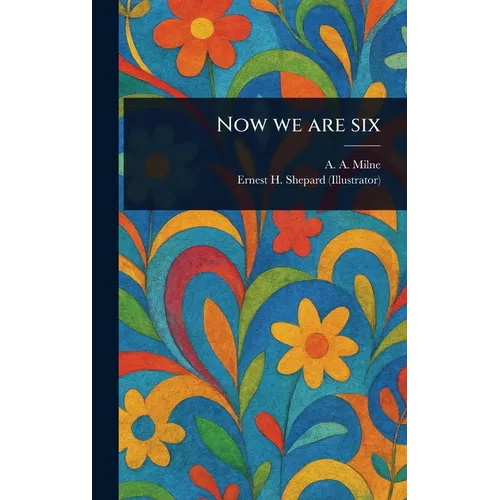 Now We Are Six