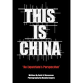 This Is China: An Expatriate's Perspective