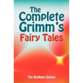 The Complete Grimm's Fairy Tales