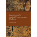 Sourcebook for Ancient Mesopotamian Medicine