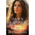 Dawn of Grace: Mary Magdalene's Story