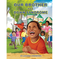Our Brother Has Down Syndrome