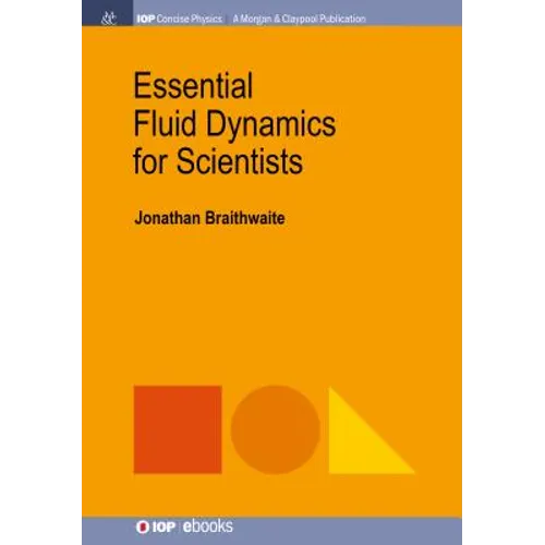 Essential Fluid Dynamics for Scientists