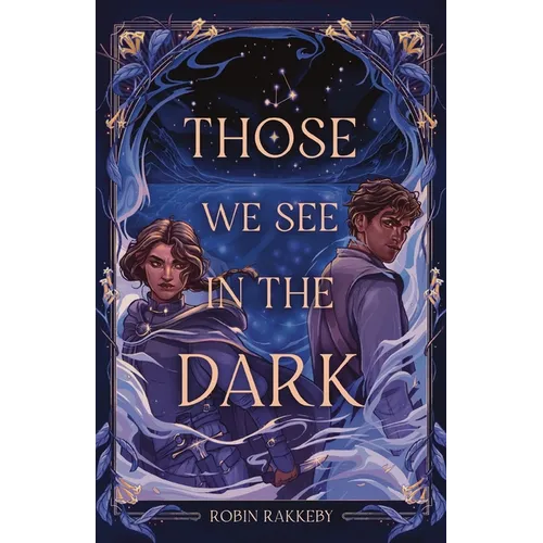 Those We See in the Dark