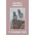 Nature's Nurseries (Yesterday's Classics)
