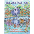 The Who That I Am