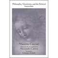 Philosophy, Mysticism, and the Political: Essays on Dante
