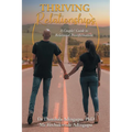 Thriving Relationships: A Couples' Guide to Relational Transformation
