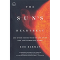 The Sun's Heartbeat: And Other Stories from the Life of the Star That Powers Our Planet