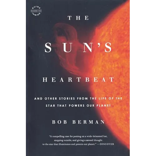 The Sun's Heartbeat: And Other Stories from the Life of the Star That Powers Our Planet