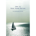 How to Read Human Nature: Its Inner States and Outer Forms