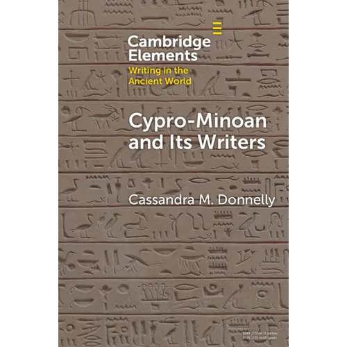 Cypro-Minoan and Its Writers