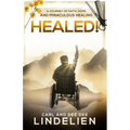 Healed!: A Journey of Faith, Hope, and Miraculous Healing