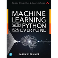 Machine Learning with Python for Everyone