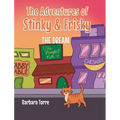 The Adventures of Stinky and Frisky: The Dream