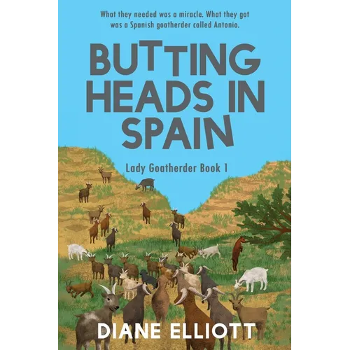 Butting Heads in Spain: Lady Goatherder