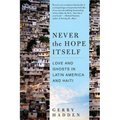 Never the Hope Itself