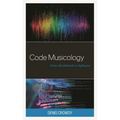 Code Musicology: From Hardwired to Software