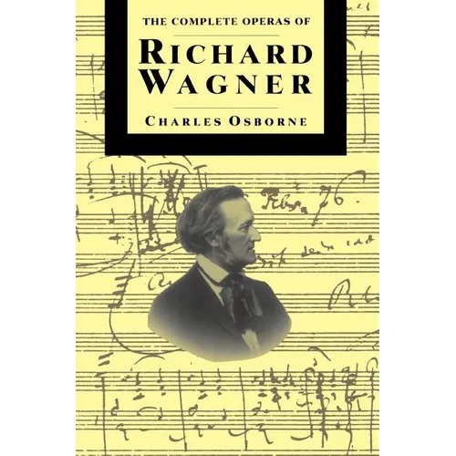 Compl Operas of Richard Wagner PB