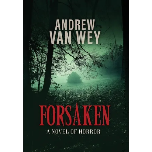 Forsaken: A Novel of Horror