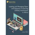 Leading and Managing Open and Distance e-Learning (ODeL) Institutions in Africa