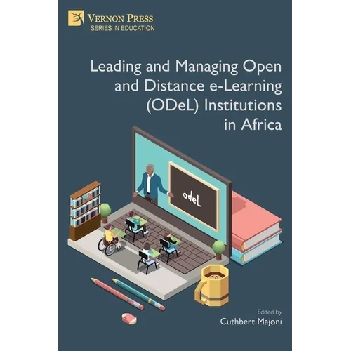 Leading and Managing Open and Distance e-Learning (ODeL) Institutions in Africa