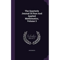 The Quarterly Journal Of Pure And Applied Mathematics, Volume 3