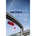 Off Ramp: Adventures and Heartache in the American Elsewhere